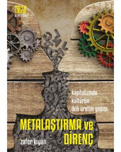 Metalaştırma ve Direnç
