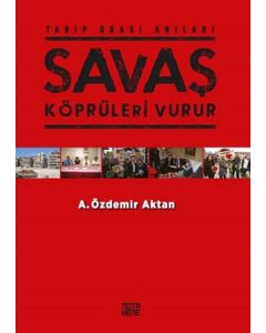 Savaş Köprüleri Vurur