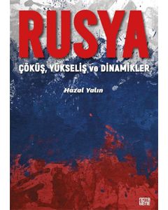 Rusya: Çöküş Yükseliş ve Dinamikler