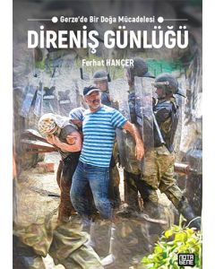 Direniş Günlüğü – Gerze’de Bir Doğa Mücadelesi