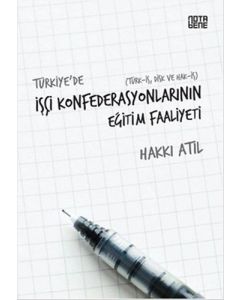 Türkiye’de İşçi Konfederasyonlarının Eğitim Faaliyeti