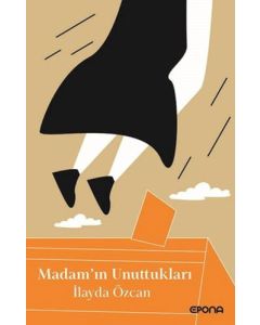 Madam’ın Unuttukları
