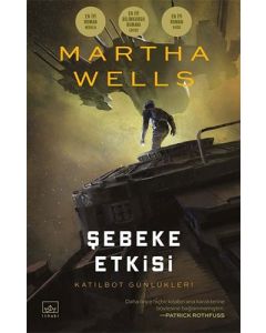 Katilbot Günlükleri 5 - Şebeke Etkisi