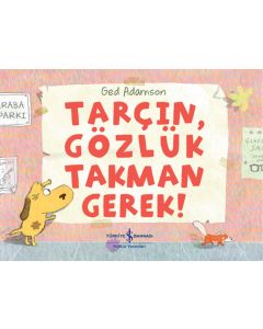 Tarçın, Gözlük Takman Gerek!