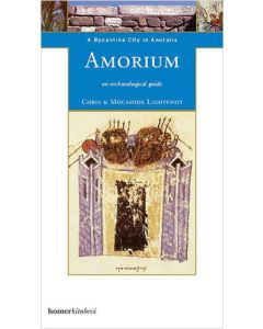 Amorium, a Byzantine City in Anatolia