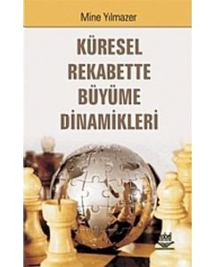 Küresel Rekabette Büyüme Dinamikleri