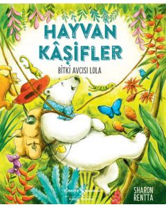 Hayvan Kaşifler - Bitki Avcısı Lola