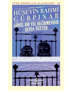 Gönül Bir Yel Değirmenidir Sevda Öğütür (Ciltli)