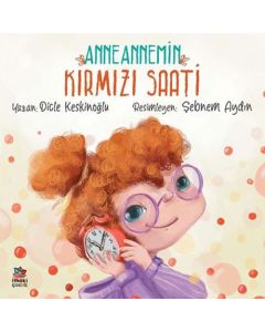Anneannemin Kırmızı Saati