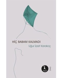 Hiç Babam Kalmadı