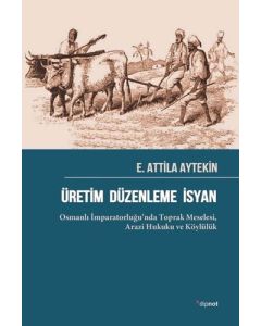 Üretim Düzenleme İsyan
