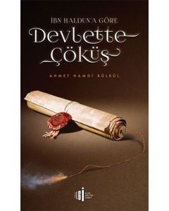 İbn Haldun’a Göre Devlette Çöküş