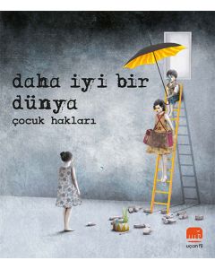 Daha İyi Bir Dünya - Çocuk Hakları