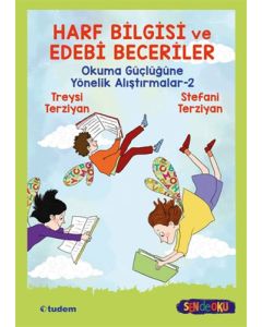 Harf Bilgisi ve Edebî Beceriler: Okuma Güçlüğüne Yönelik Alıştırmalar-2