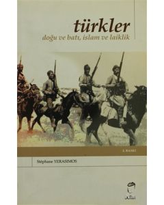 Türkler - Doğu ve Batı, İslam ve Laiklik
