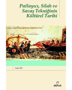 Patlayıcı, Silah ve Savaş Tekniğinin Kültürel Tarihi