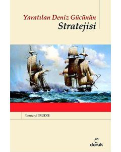 Yaratılan Deniz Gücünün Stratejisi