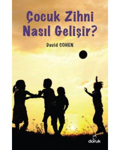 Çocuk Zihni Nasıl Gelişir?