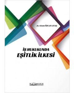 İş Hukukunda Eşitlik İlkesi