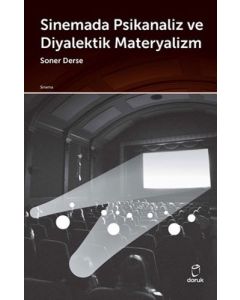 Sinemada Psikanaliz ve Diyalektik Materyalizm
