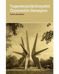 Yugoslavya’da Sosyalist Özyönetim Deneyimi