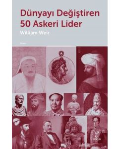 Dünyayı Değiştiren 50 Askeri Lider