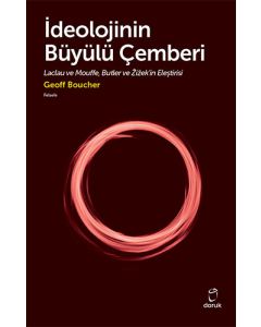 İdeolojinin Büyülü Çemberi