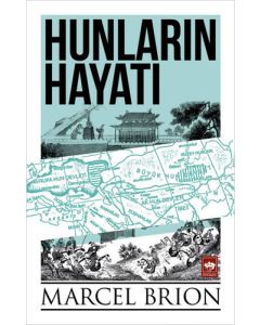 Hunların Hayatı