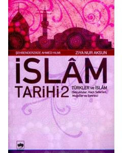 İslam Tarihi 2 - Türkler ve İslam