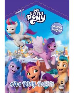 My Little Pony -  Evde Pony Partisi Boyama Evi