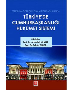 Türkiye'de Cumhurbaşkanlığı Hükümet Sistemi