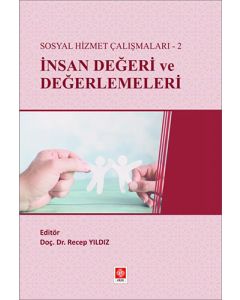 Sosyal Hizmet Çalışmaları-2 İnsan Değeri ve Değerlemeleri