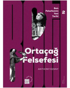 Batı Felsefesinin Yeni Tarihi 2. Cilt - Ortaçağ Felsefesi
