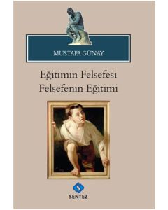 Eğitimin Felsefesi Felsefenin Eğitimi