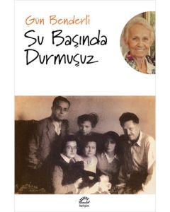 Su Başında Durmuşuz