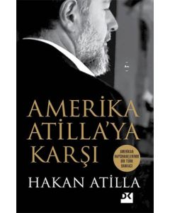 Amerika Atilla’ya Karşı
