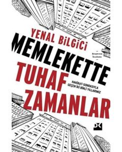 Memlekette Tuhaf Zamanlar
