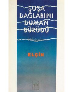 Şuşa Dağlarını Duman Bürüdü