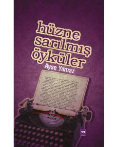 Hüzne Sarılmış Öyküler