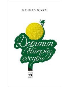 Doğunun Ölümsüz Çocuğu