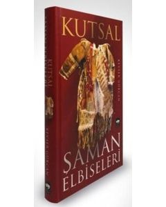 Kutsal Şaman Elbiseleri (Ciltli)