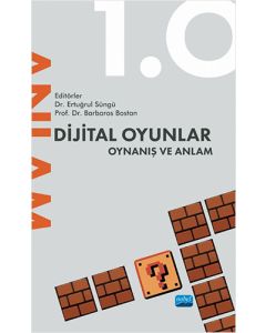 Dijital Oyunlar 1.0 Oynanış ve Anlam