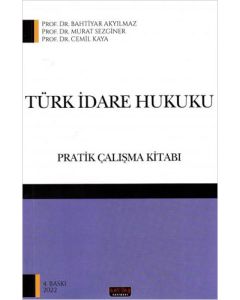 Türk İdare Hukuku Pratik Çalışma Kitabı