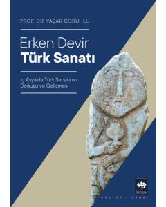 Erken Devir Türk Sanatı