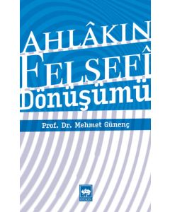 Ahlâkın Felsefî Dönüşümü