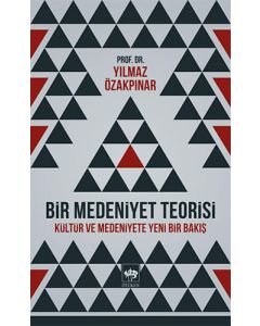 Bir Medeniyet Teorisi