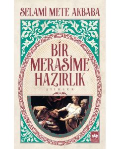 Bir Merasime Hazırlık