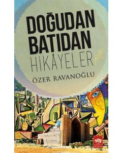 Doğudan Batıdan Hikayeler