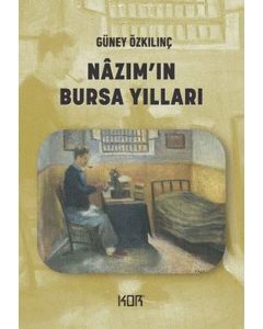 Nazım'ın Bursa Yılları