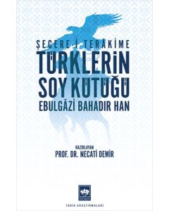Şecere-i Terâkime - Türklerin Soy Kütüğü